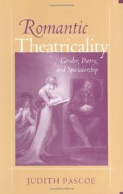 Romantic theatricality by Judith Pascoe