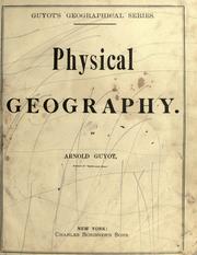 Cover of: Physical geography by Arnold Henry Guyot