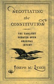 Cover of: Negotiating the Constitution | Lynch, Joseph M.