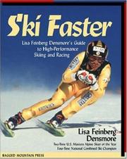 Cover of: Ski Faster: Lisa Feinberg Densmore's Guide to High Performance Skiing and Racing