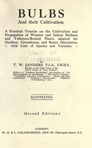 Cover of: Bulbs and their cultivation: a practical treatise on the cultivation and propagation of window and indoor bulbous and tuberous-rooted plants ...