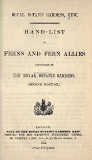 Cover of: Hand-list of ferns and fern allies cultivated in the Royal Botanic Gardens. by Royal Botanic Gardens, Kew