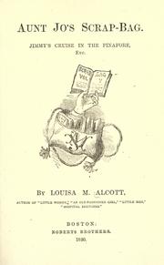 Cover of: Aunt Jo's scrap-bag ... by Louisa May Alcott