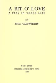 A Bit O' Love by John Galsworthy