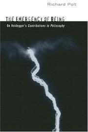 Cover of: The Emergency of Being: On Heidegger's Contributions to Philosophy