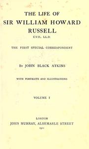 Cover of: The life of Sir William Howard Russell: C. V. O., LL. D., the first special correspondent