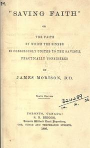 Cover of: "Saving faith": or, The faith by which the sinner is consciously united to the Saviour practically considered.