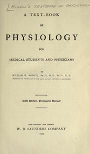 Cover of: A text-book of physiology for medical students and physicians