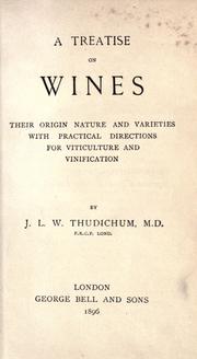 Cover of: A treatise on wines: their origin nature and varieties with practical directions for viticulture and vinification