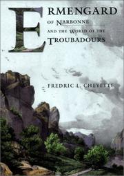 Cover of: Ermengard of Narbonne and the world of the troubadours by Fredric L. Cheyette