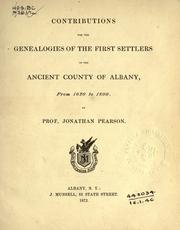 Cover of: Contributions for the genealogies of the first settlers of the ancient county of Albany, from 1630 to 1800. by Jonathan Pearson