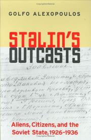 Cover of: Stalin's outcasts: aliens, citizens, and the Soviet state, 1926-1936