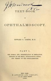 Text-book of ophthalmoscopy by Edward Greely Loring