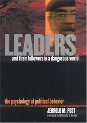 Cover of: Leaders and Their Followers in a Dangerous World: The Psychology of Political Behavior (Psychoanalysis and Social Theory)