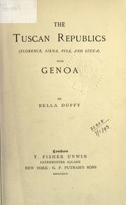 Cover of: Tuscan Republics: (Florence, Siena, Pisa, and Lucca), with Genoa.