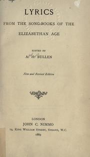 Lyrics from the song-books of the Elizabethan age by Arthur Henry Bullen