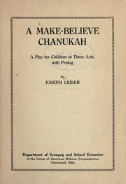 Cover of: A make-believe Chanukah: a play for children in three acts, with prolog