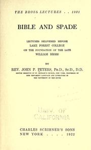 Cover of: Bible and spade: lectures delivered before Lake Forest college on the foundation of the late William Bross