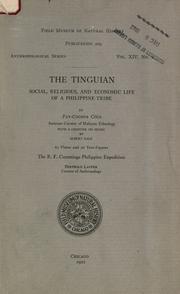 Cover of: The Tinguian: social, religious, and economic life of a Philippine tribe