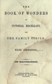 Cover of: The book of wonders; or, pictorial miscellany for the family circle