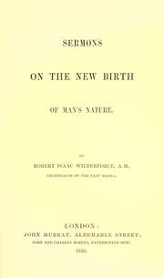 Cover of: Sermons on the new birth of man's nature