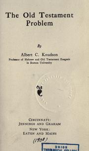 Cover of: The Old Testament problem. by Knudson, Albert Cornelius