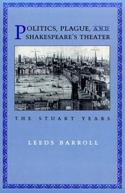 Politics, plague, and Shakespeare's theater : the Stuart years