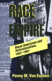 Cover of: Race against empire: Black Americans and anticolonialism, 1937-1957