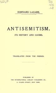 Cover of: Antisemitism, its history and causes. by Bernard Lazare