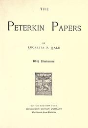 Cover of: The  Peterkin papers by Lucretia P. Hale
