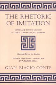 Cover of: The Rhetoric of Imitation: Genre and Poetic Memory in Virgil and Other Latin Poets (Cornell Studies in Classical Philology)