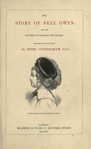 Cover of: The story of Nell Gwyn by Cunningham, Peter