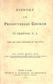 Cover of: History of the Presbyterian church in Trenton, N.J., from the first settlement of the town.