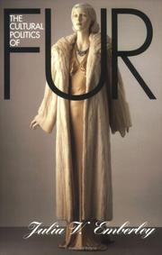 The cultural politics of fur by Julia Emberley