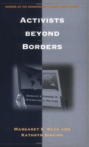Activists beyond borders by Margaret E. Keck