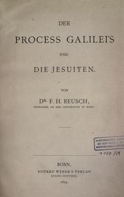 Cover of: Der Process Galilei's und die Jesuiten by F. H. Reusch