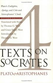 Four texts on Socrates : Plato's Euthyphro, Apology and Crito and Aristophanes' Clouds