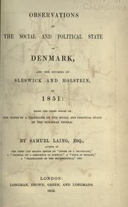 Cover of: Observations on the social and political state of Denmark, and the duchies of Sleswick and Holstein, in 1851