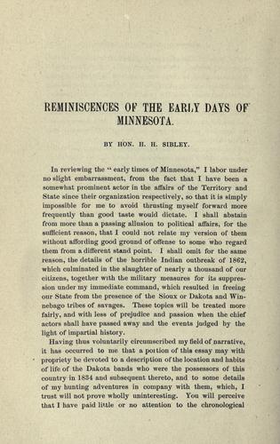 Reminiscences of the early days of Minnesota Minnesota Historical Society and Henry Hastings Sibley