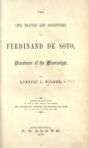Cover of: The life, travels and adventures of Ferdinand de Soto by Lambert A. Wilmer