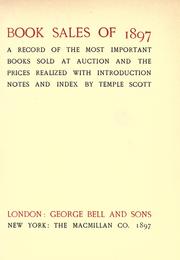Cover of: Book sales of 1895[-97/98]: A record of the most important books sold at auction and the prices realized