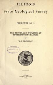 Cover of: The petroleum industry of southeastern Illinois