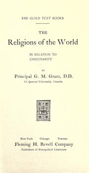 The religions of the world in relation to Christianity by George Monro Grant
