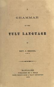 Cover of: A grammar of the Tulu language by J. Brigel