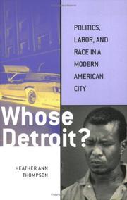 Whose Detroit? by Heather Ann Thompson