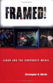 Cover of: Framed!: labor and the corporate media