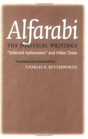 Alfarabi, the political writings : selected aphorisms and other texts