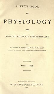 Cover of: A textbook of physiology by William H. Howell