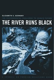 The river runs black : the environmental challenge to China's future