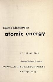 Cover of: There's adventure in atomic energy.